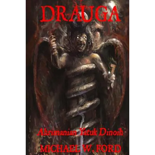Drauga: Ahrimanian Yatuk Dinoih