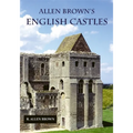 Allen Brown's English Castles