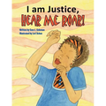 I Am Justice, Hear Me Roar!