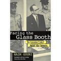 Facing the Glass Booth: The Jerusalem Trial of Adolf Eichmann