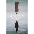 Maiden Point: A Hauntingly Beautiful Psychological Ghost Story set on the Cornish Coast