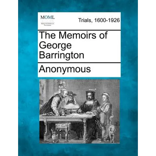 The Memoirs of George Barrington