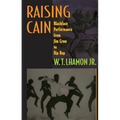 Raising Cain: Blackface Performance from Jim Crow to Hip Hop