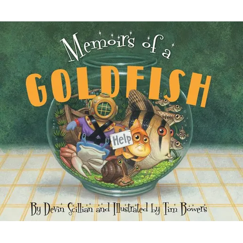 Memoirs of a Goldfish