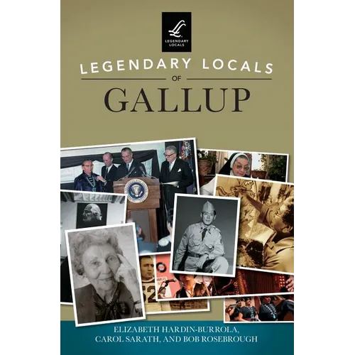 Legendary Locals of Gallup