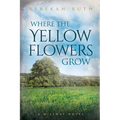 Where the Yellow Flowers Grow
