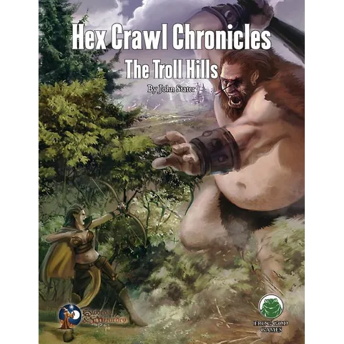 Hex Crawl Chronicles 6: The Troll Hills - Swords & Wizardry