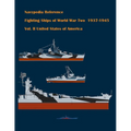Fighting ships of World War Two 1937 - 1945. Volume II. United States of America