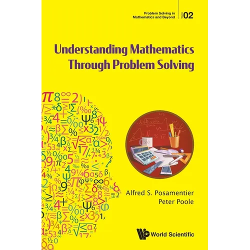 Understanding Mathematics Through Problem Solving