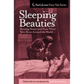 Sleeping Beauties: Sleeping Beauty and Snow White Tales From Around the World