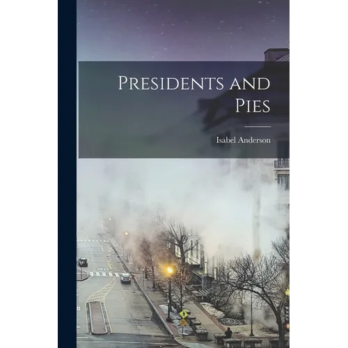 Presidents and Pies