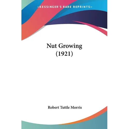 Nut Growing (1921)