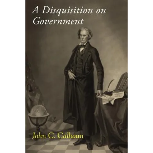 A Disquisition on Government