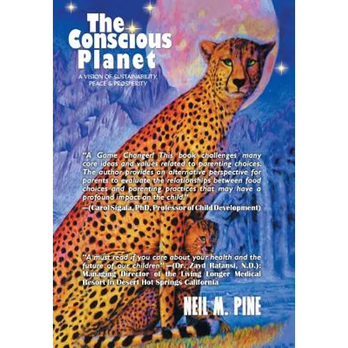 The Conscious Planet: A Vision of Sustainability, Peace & Prosperity