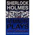 Sherlock Holmes 10 Minute Plays