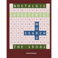 Nostalgic Large Print Word Search: The 1930s