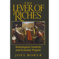 The Lever of Riches: Technological Creativity and Economic Progress