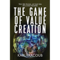 The Game of Value Creation