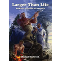 Larger Than Life: Mutants & Masterminds Edition
