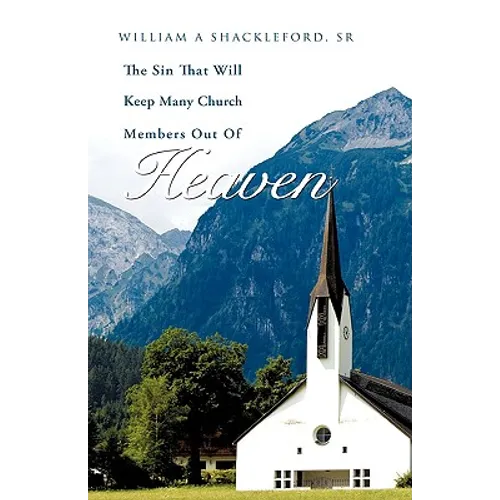The Sin That Will Keep Many Church Members Out of Heaven