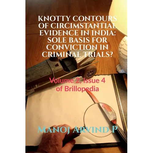 Knotty Contours of Circimstantial Evidence in India