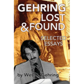 Gehring Lost & Found: Selected Essays