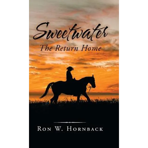 Sweetwater: The Return Home