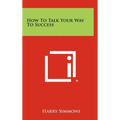 How To Talk Your Way To Success