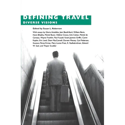 Defining Travel: Diverse Visions