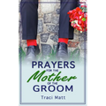 Prayers for the Mother of the Groom