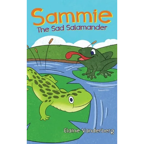 Sammie, The Sad Salamander
