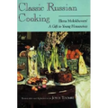 Classic Russian Cooking: Elena Molokhovets' A Gift to Young Housewives