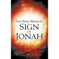 True Story about the Sign of Jonah