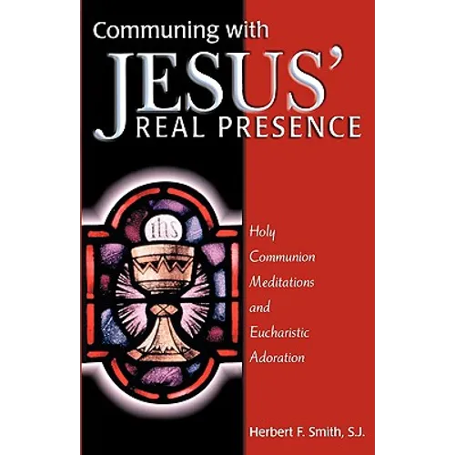 Communing with Jesus' Real Presence