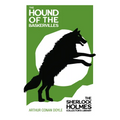 The Hound of the Baskervilles - The Sherlock Holmes Collector's Library;With Original Illustrations by Sidney Paget