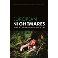European Nightmares: Horror Cinema in Europe Since 1945