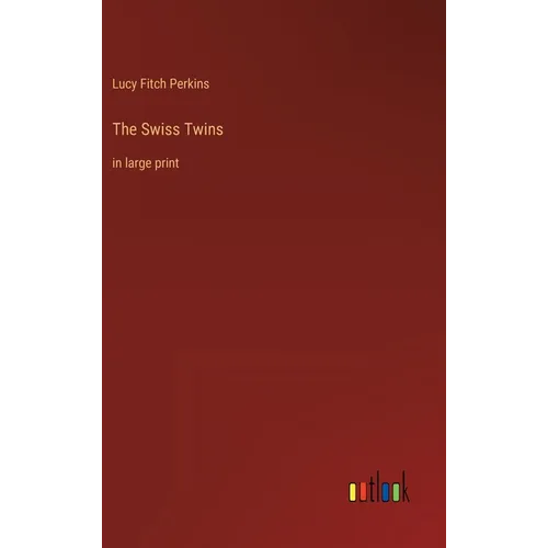 The Swiss Twins: in large print