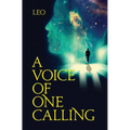 A Voice of One Calling