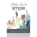Peshat Isn't So Simple: Essays on Developing a Religious Methodology to Bible Study