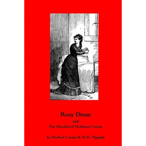 Roxy Druse & the Murders of Herkimer County