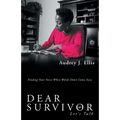 Dear Survivor: Let'S Talk