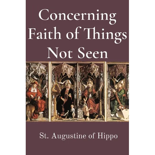 Concerning Faith of Things Not Seen