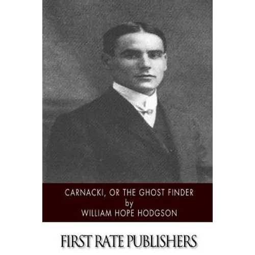 Carnacki, The Ghost Finder