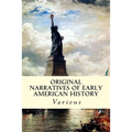 Original Narratives of Early American History