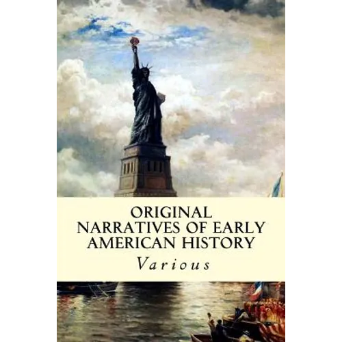 Original Narratives of Early American History