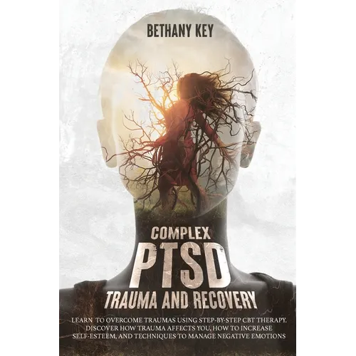 Complex PTSD Trauma and Recovery