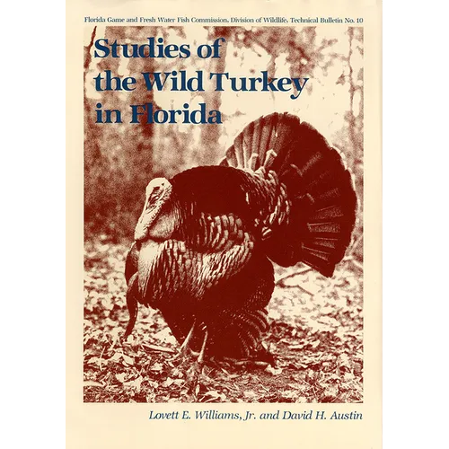 Studies of the Wild Turkey in Florida