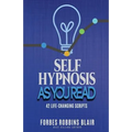 Self Hypnosis As You Read: 42 Life-Changing Scripts!