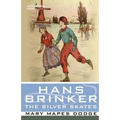Hans Brinker, or the Silver Skates