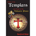Origin of the Templars: And Origin of the Vatican's Power